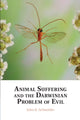 Book cover of: Animal Suffering and the Darwinian Problem of Evil. By: John R. Schneider
