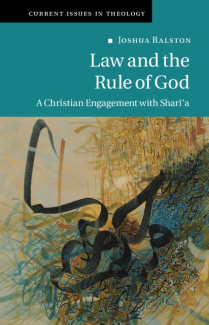 Book cover of: Law and the Rule of God. By: Joshua Ralston