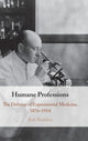 Book cover of: Humane Professions. By: Rob Boddice