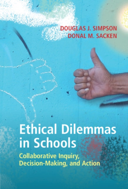 Book cover of: Ethical Dilemmas in Schools. By: Douglas J. Simpson