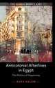 Book cover of: Anticolonial Afterlives in Egypt. By: Sara Salem
