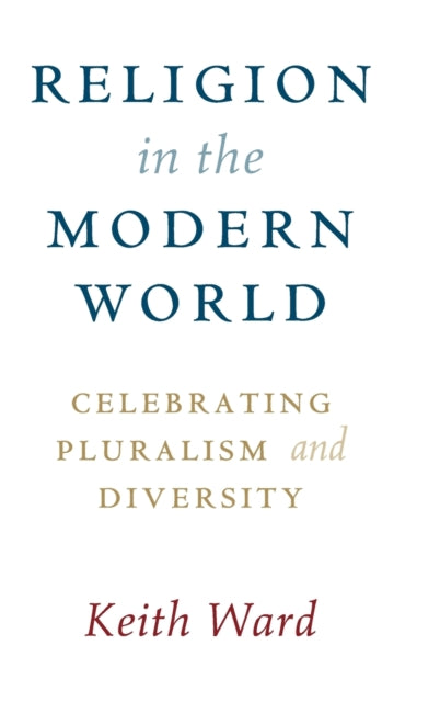 Book cover of: Religion in the Modern World. By: Keith Ward