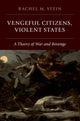 Book cover of: Vengeful Citizens, Violent States. By: Rachel M. Stein