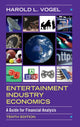 Book cover of: Entertainment Industry Economics. By: Harold L. Vogel