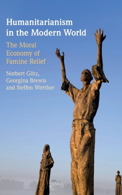 Book cover of: Humanitarianism in the Modern World. By: Georgina Brewis