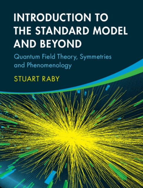 Book cover of: Introduction to the Standard Model and Beyond. By: Stuart Raby