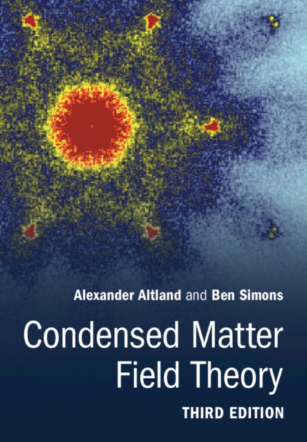 Book cover of: Condensed Matter Field Theory. By: Alexander Altland