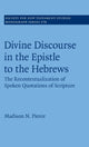 Book cover of: Divine Discourse in the Epistle to the Hebrews. By: Madison Pierce