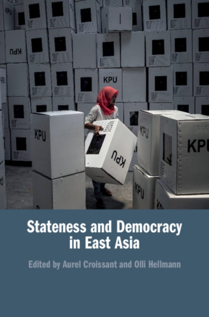 Book cover of: Stateness and Democracy in East Asia. By: Aurel Croissant
