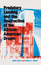 Book cover of: Predatory Lending and the Destruction of the African-American Dream. By: Janis Sarra