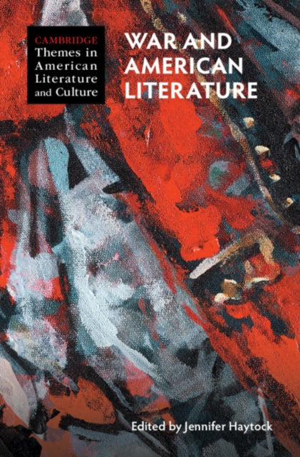 Book cover of: War and American Literature. By: Jennifer Haytock