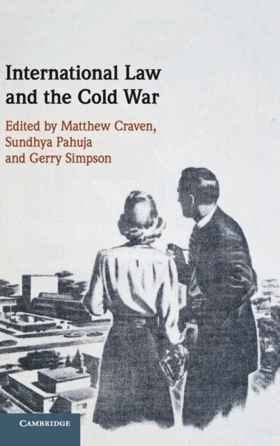 Book cover of: International Law and the Cold War. By: Matthew Craven