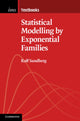 Book cover of: Statistical Modelling by Exponential Families. By: Rolf Sundberg