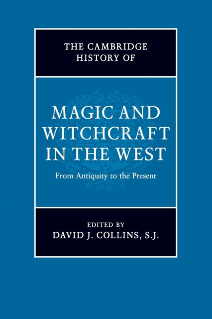 Book cover of: Cambridge History of Magic and Witchcraft in the West. By: David J. Collins