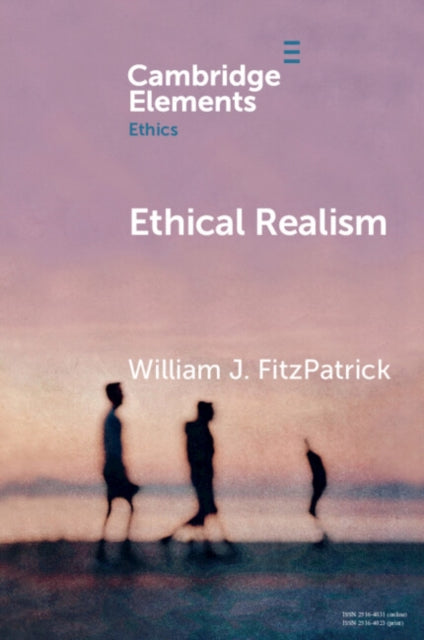 Book cover of: Ethical Realism. By: William J. FitzPatrick