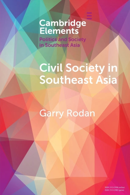 Book cover of: Civil Society in Southeast Asia. By: Garry Rodan