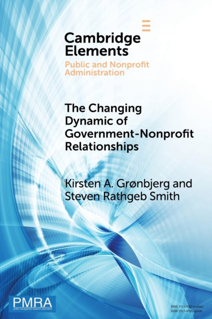 Book cover of: Changing Dynamic of Government–Nonprofit Relationships. By: Kirsten A. Grønbjerg