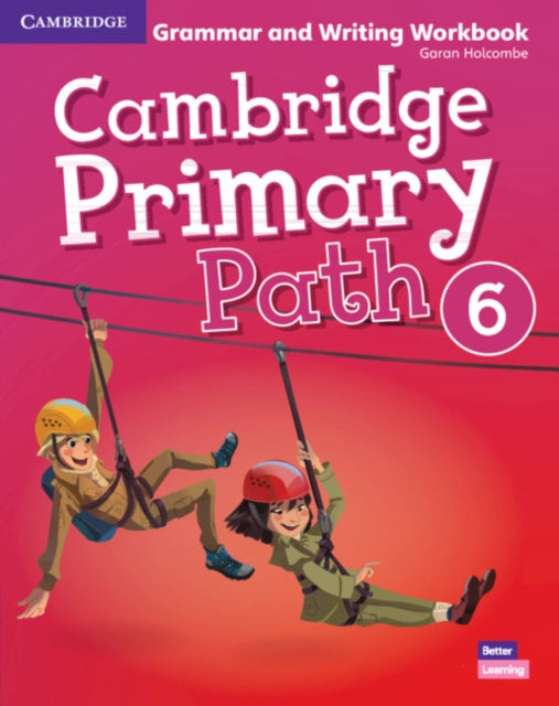 Book cover of: Cambridge Primary Path Level 6 Grammar and Writing Workbook. By: Garan Holcombe
