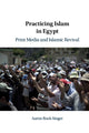 Book cover of: Practicing Islam in Egypt. By: Aaron Rock-Singer