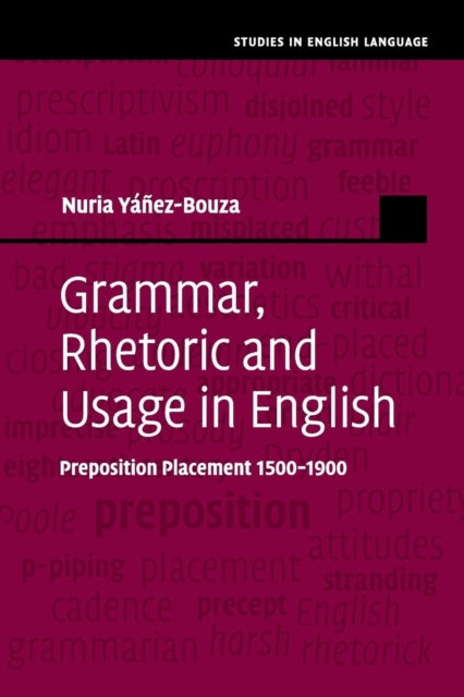 Book cover of: Grammar, Rhetoric and Usage in English. By: Nuria Yáñez-Bouza