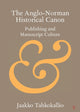 Book cover of: Anglo-Norman Historical Canon. By: Jaakko Tahkokallio