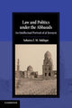 Book cover of: Law and Politics under the Abbasids. By: Sohaira Z. M. Siddiqui