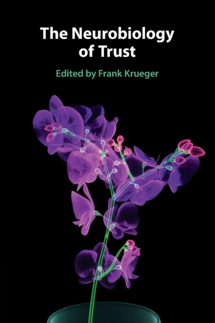 Book cover of: Neurobiology of Trust. By: Frank Krueger