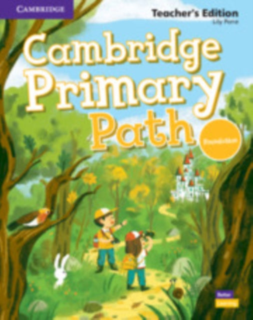 Book cover of: Cambridge Primary Path Foundation Level Teacher's Edition. By: Lily Pane