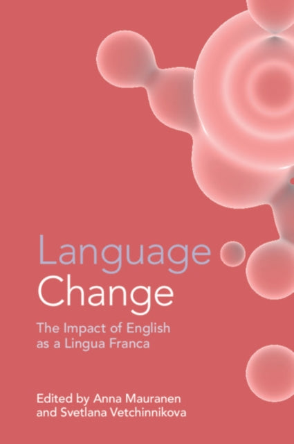 Book cover of: Language Change. By: Anna Mauranen
