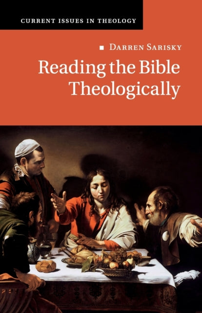 Book cover of: Reading the Bible Theologically. By: Darren Sarisky