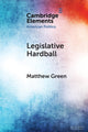 Book cover of: Legislative Hardball. By: Matthew Green