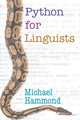 Book cover of: Python for Linguists. By: Michael Hammond