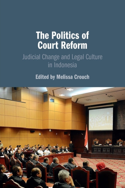 Book cover of: Politics of Court Reform. By: Melissa Crouch