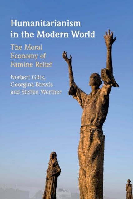 Book cover of: Humanitarianism in the Modern World. By: Norbert Götz
