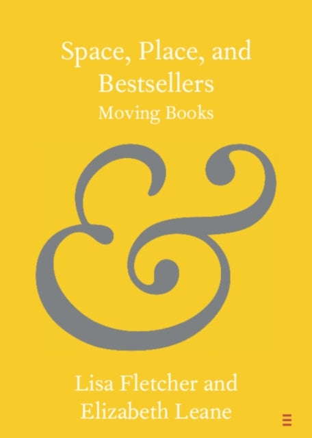 Book cover of: Space, Place, and Bestsellers. By: Lisa Fletcher