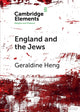 Book cover of: England and the Jews. By: Geraldine Heng