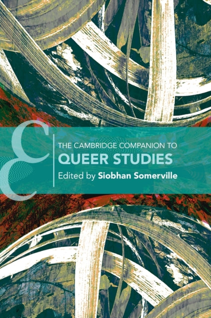 Book cover of: Cambridge Companion to Queer Studies. By: Siobhan B. Somerville