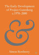 Book cover of: Early Development of Project Gutenberg c.1970–2000. By: Simon Rowberry