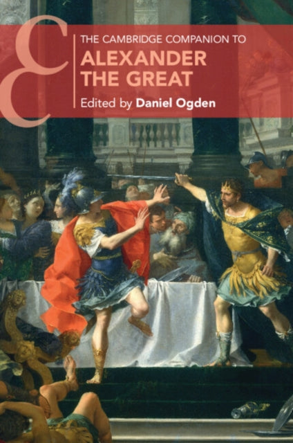 Book cover of: Cambridge Companion to Alexander the Great. By: Daniel Ogden