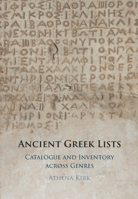 Book cover of: Ancient Greek Lists. By: Athena Kirk