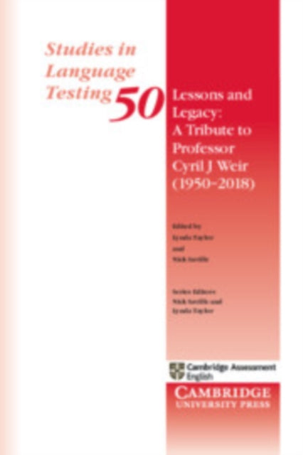 Book cover of: Lessons and Legacy: A Tribute to Professor Cyril J Weir (1950–2018). By: Lynda Taylor