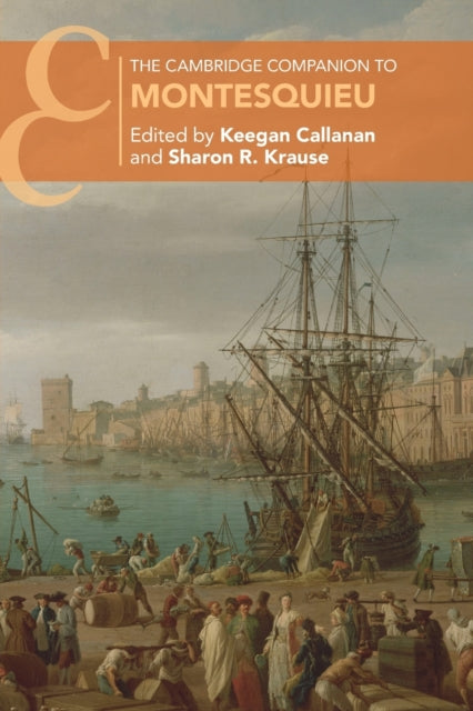 Book cover of: Cambridge Companion to Montesquieu. By: Keegan Callanan