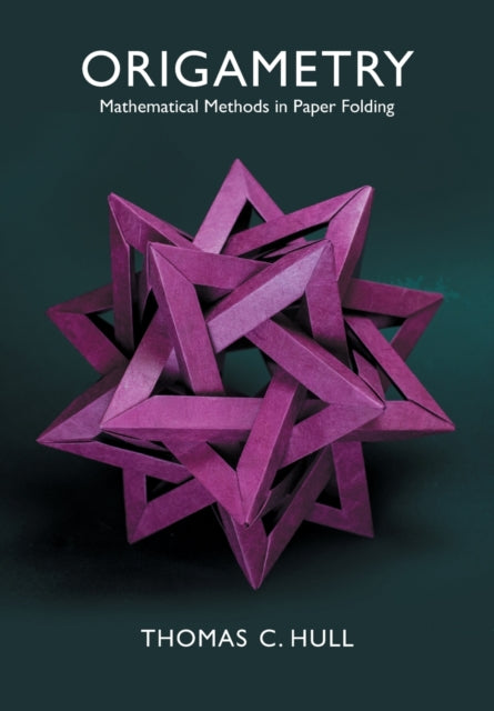 Book cover of: Origametry. By: Thomas Hull