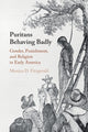 Book cover of: Puritans Behaving Badly. By: Monica D. Fitzgerald
