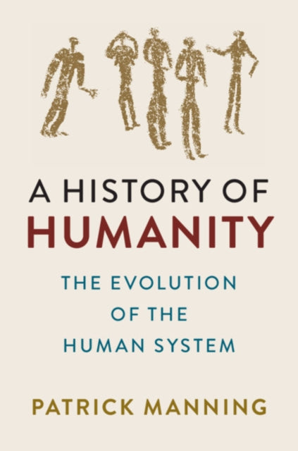 Book cover of: History of Humanity. By: Patrick Manning