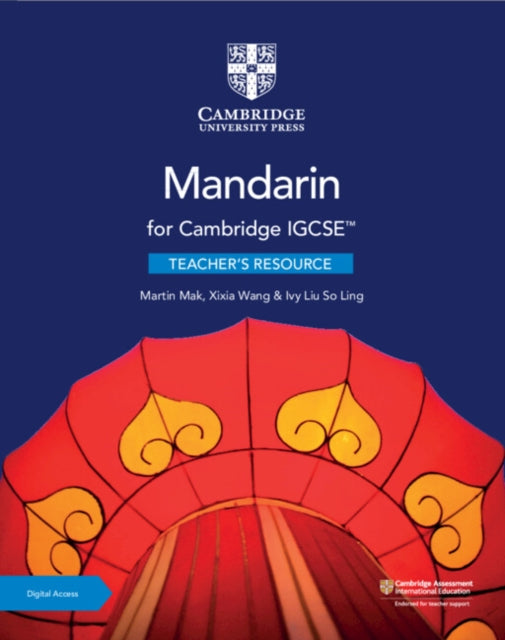 Book cover of: Cambridge IGCSE™ Mandarin Teacher's Resource with Digital Access. By: Martin Mak