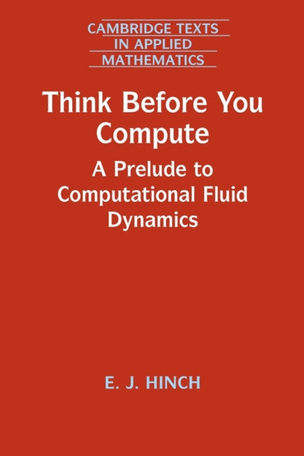 Book cover of: Think Before You Compute. By: E. J. Hinch