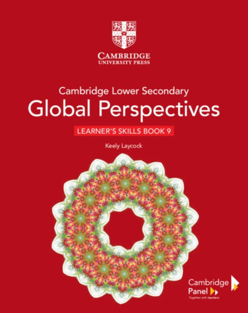 Book cover of: Cambridge Lower Secondary Global Perspectives Stage 9 Learner's Skills Book. By: Keely Laycock