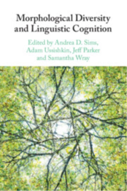 Book cover of: Morphological Diversity and Linguistic Cognition. By: Andrea D. Sims