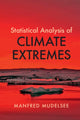 Book cover of: Statistical Analysis of Climate Extremes. By: Manfred Mudelsee